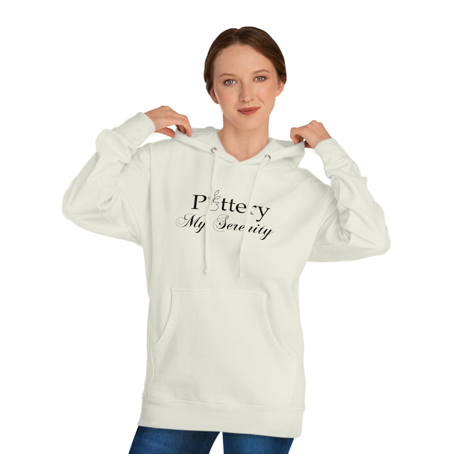 “Pottery My Serenity” Black Text Hooded Sweatshirt