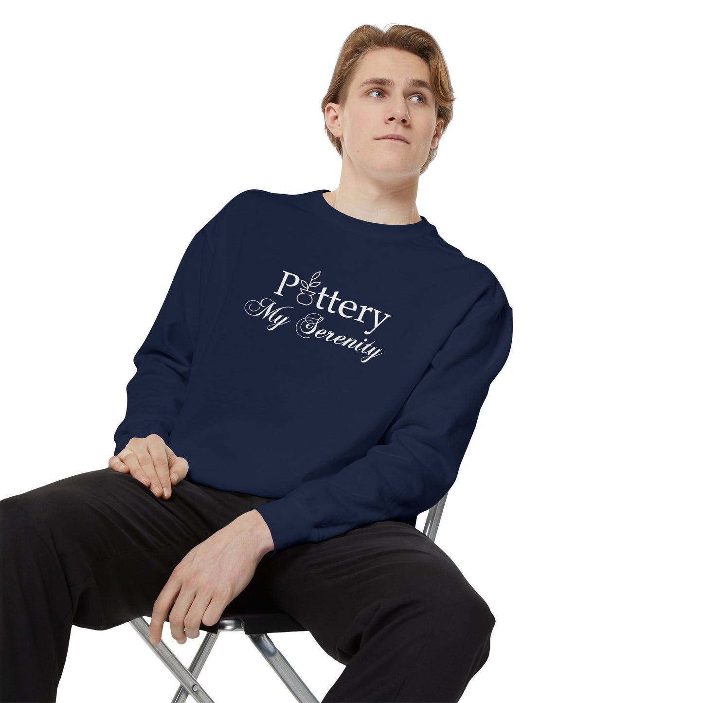 “Pottery My Serenity” White Text - Sweatshirt