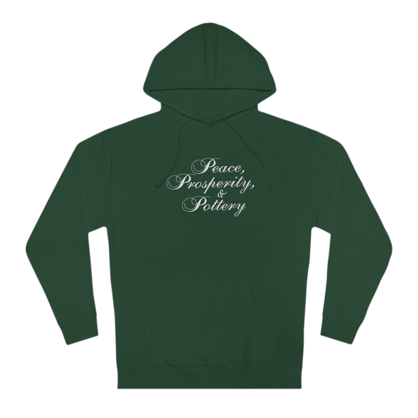 “Peace, Prosperity & Pottery” White Text Hooded Sweatshirt