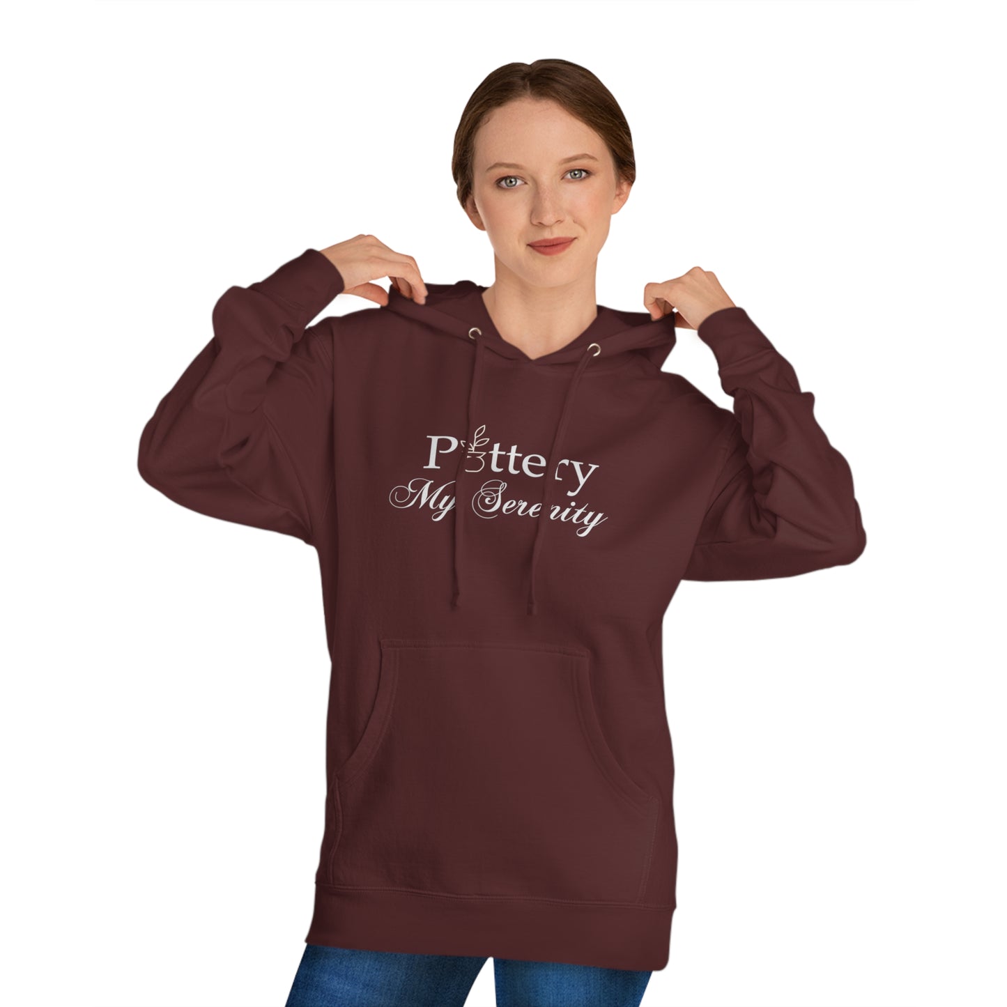 “Pottery My Serenity” White Text Hooded Sweatshirt