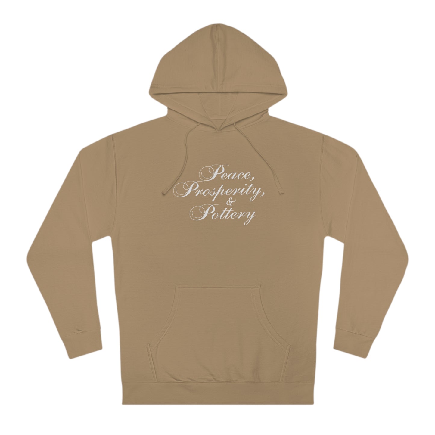 “Peace, Prosperity & Pottery” White Text Hooded Sweatshirt