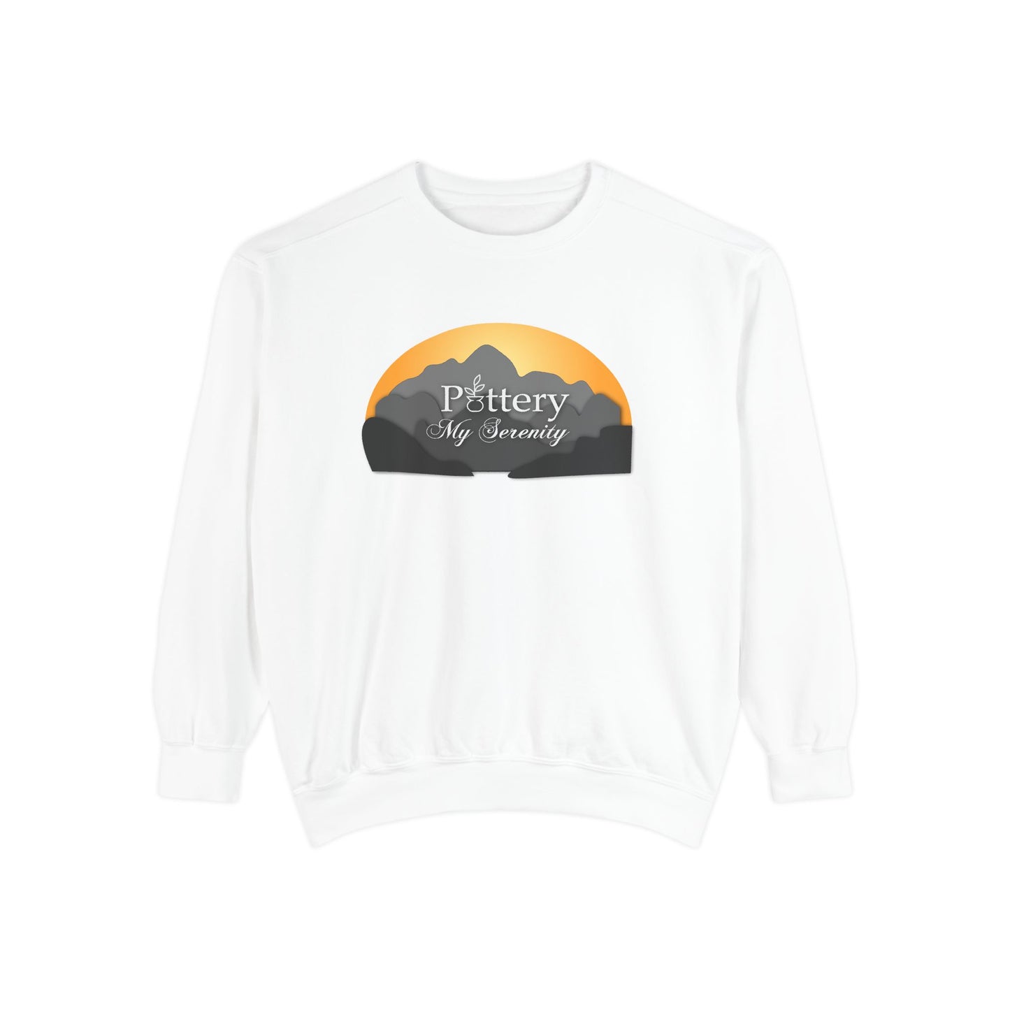 “Pottery My Serenity” Mountain Sweatshirt