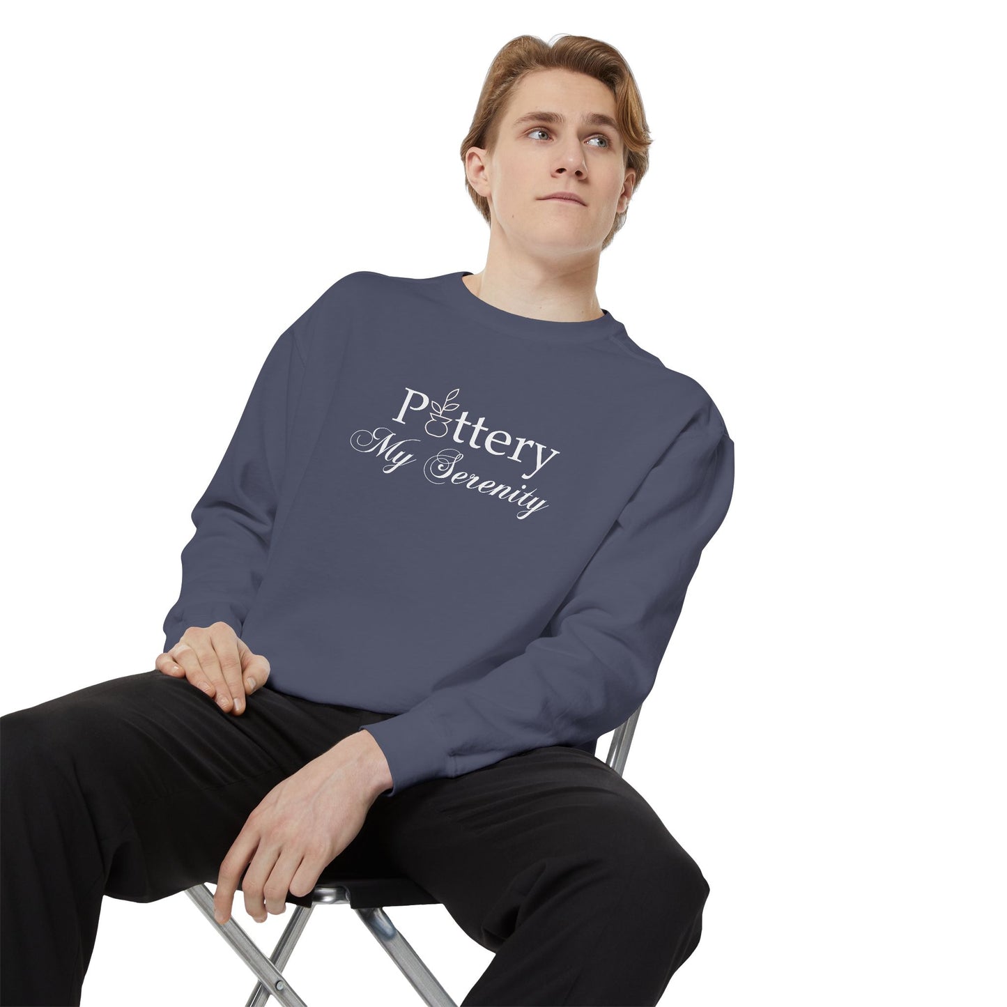 “Pottery My Serenity” White Text - Sweatshirt