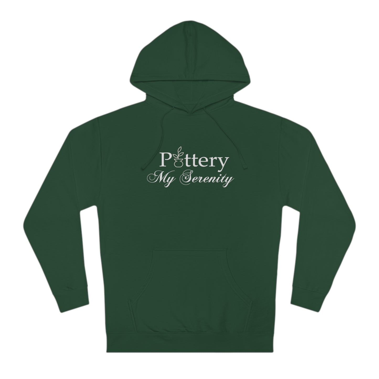 “Pottery My Serenity” White Text Hooded Sweatshirt