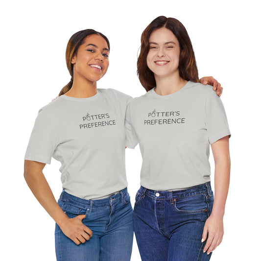 "Potter's Preference" Black Text Unisex Text