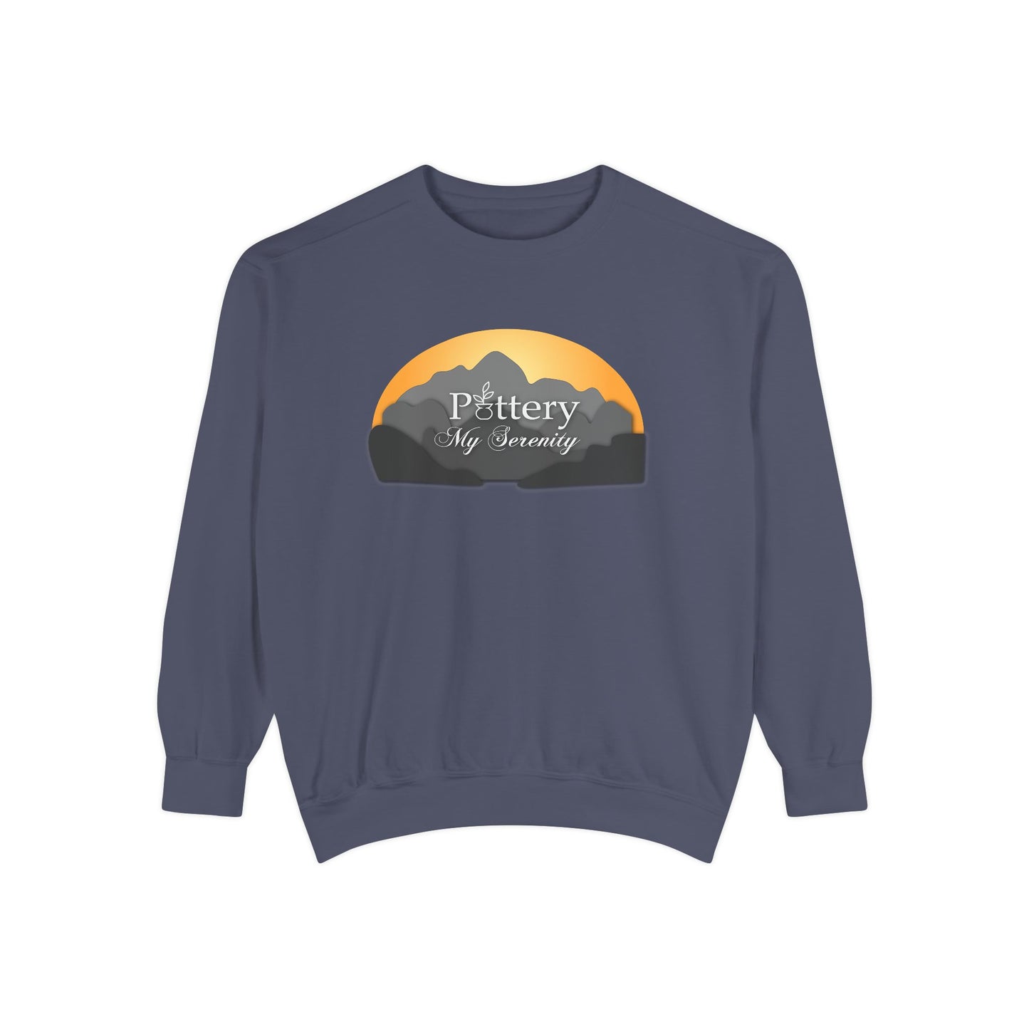 “Pottery My Serenity” Mountain Sweatshirt