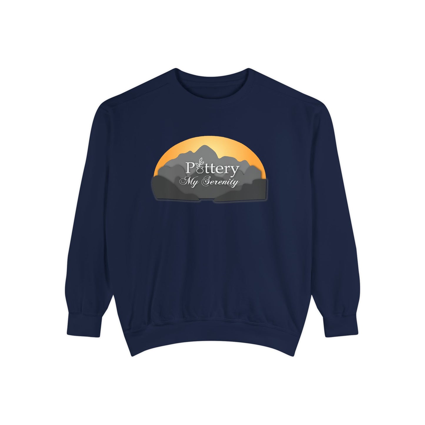 “Pottery My Serenity” Mountain Sweatshirt