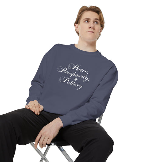 “Peace, Prosperity & Pottery” White Text Sweatshirt